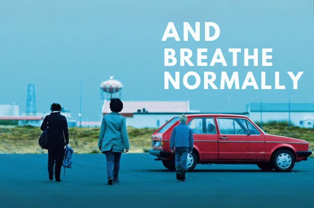 ‘And Breathe Normally’ (2018) Movie Review: Lonely but hopeful story of poverty and immigration