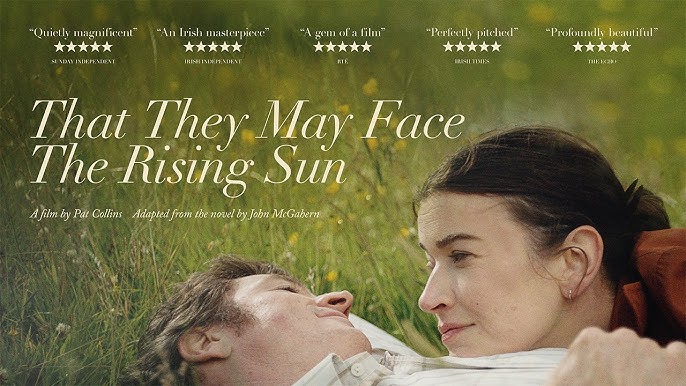 “That They May Face The Rising Sun” (2023) Official&nbsp;Trailer